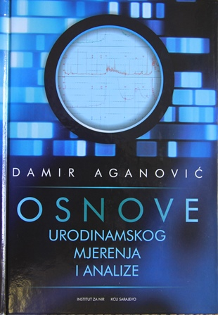 AGANOVIĆ, DAMIR – OSNOVE URODINAMSKOG MJERENJA I ANALIZE